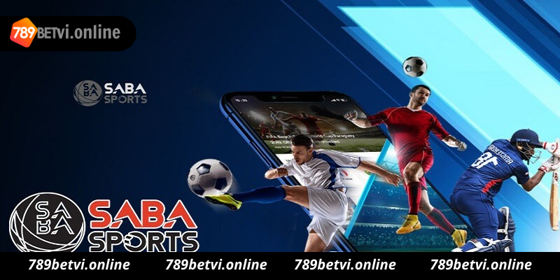 Hướng dẫn chơi Saba Sports 789bet từ A-Z cho tân binh