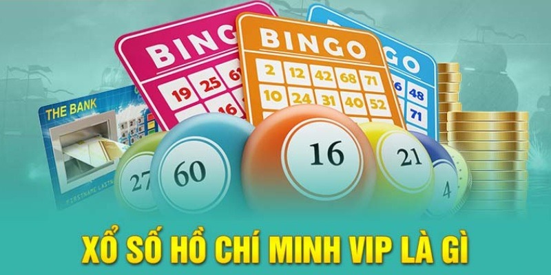 Xổ số Hồ Chí Minh Vip WW88 là như thế nào?